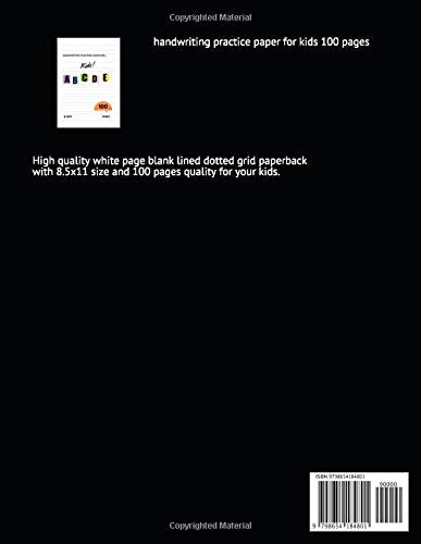 handwriting practice paper for kids 100 pages: This practice book is best for student children or preschool use for practice writing tracing letters ... good value with size(8.5x11) in. 100 pages.