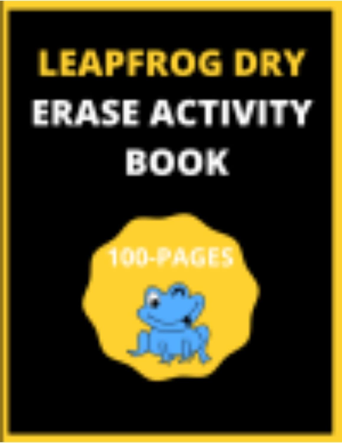 Leap Frog Dry Erase Activity Book: 100 Pages Preschool Practice Handwriting Workbook, Activity Book for Boys, and Girls