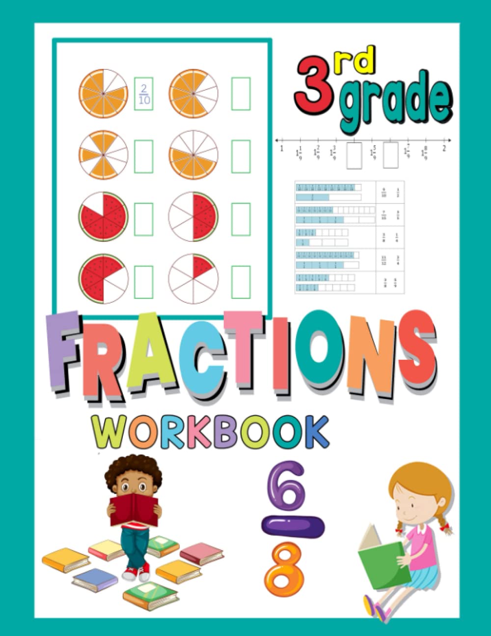 Fractions 3rd grade workbook: Fraction on a number line and moe activity book for kids