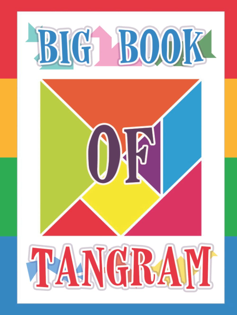 Big Book of Tangram: A Collection of Tangrams for Kids Puzzles, Tangram Puzzle for Kids