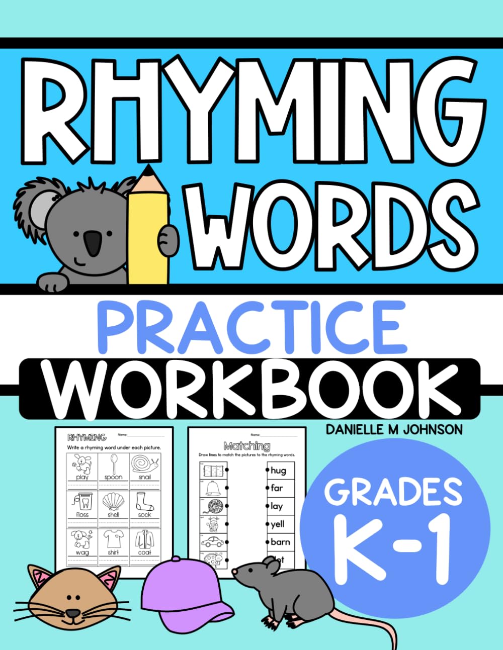 Rhyming Words Practice Workbook: Activities for Rhyming, Kindergarten, First Grade, Homeschool Rhyme Practice for Kids