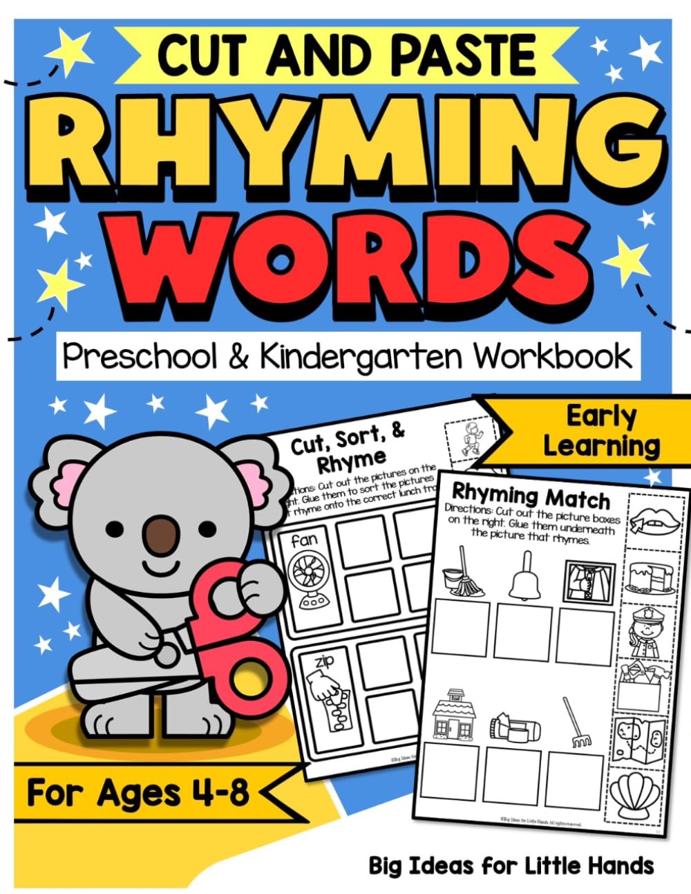 Rhyming Cut and Paste Workbook for Kids Ages 5-8: Fun Picture-to-Picture Rhyming Activity Sheets for Preschool, Kindergarten, and 1st Grade: ... Rhyming Activities for Kids ages 4-8)