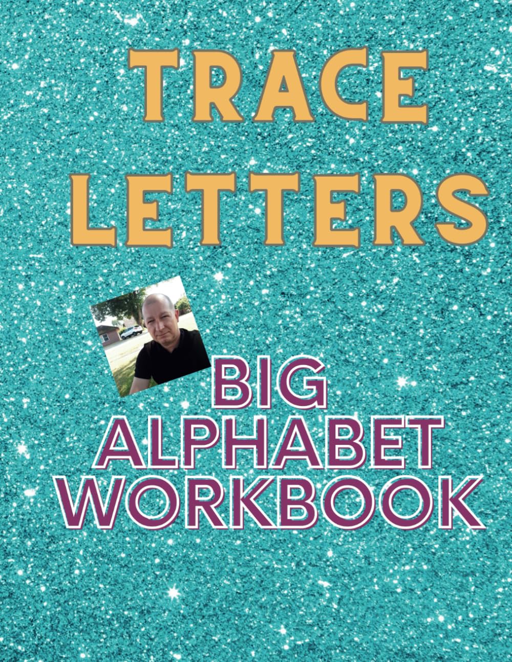 Trace letters: big alphabet workbook, cards, toy, dry erase
