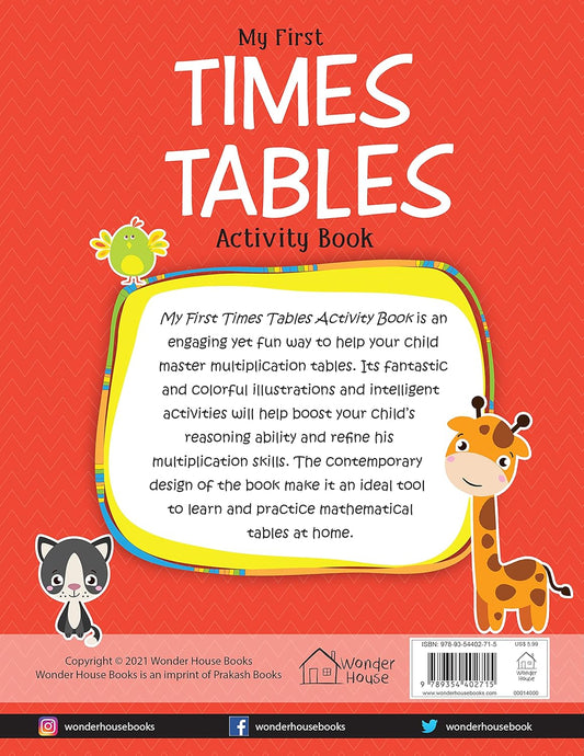 My First Times Tables Activity Book : Multiplication Tables From 1 - 20 with Fun and Easy Math Activities for Children
