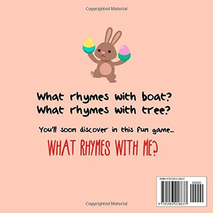 What Rhymes With Me?: A Fun Guessing Game For 3-5 Year Olds