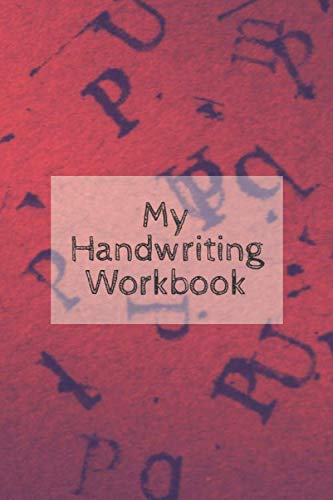 My Handwriting Workbook - writing paper for kids (any grade) - learning book - kindergarten/preschool workbook - write the alphabet - perfect gift for any age: Cover with a classic background