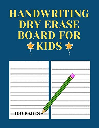 handwriting dry erase board for kids: 100 blank handwriting practice paper with dotted lined