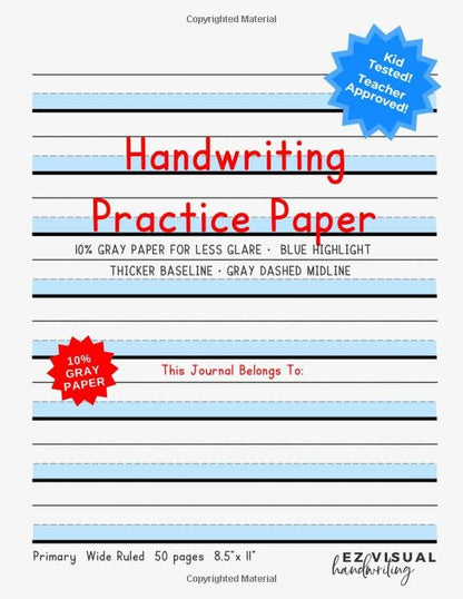 Handwriting Practice Paper: Blue Highlight + Gray Paper Composition Journal Improves Handwriting For Kids | Visual Handwriting With Visual Cues Grades ... -Wide Ruled Full Page (Handwriting Help)