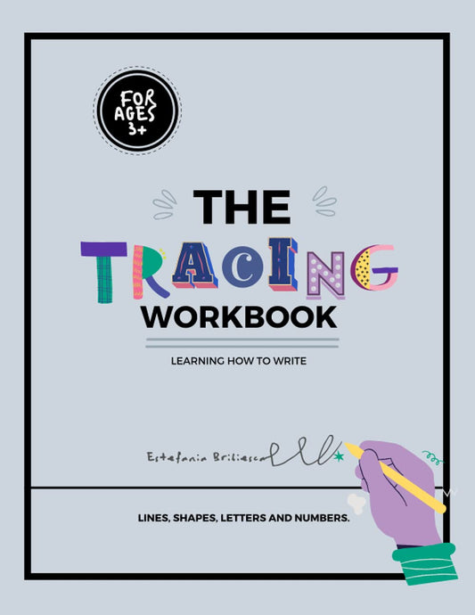 The tracing workbook. Learning how to write. Lines, shapes, letters and numbers. For kids ages +3: Pre-writing Pen-Control workbook for kids.