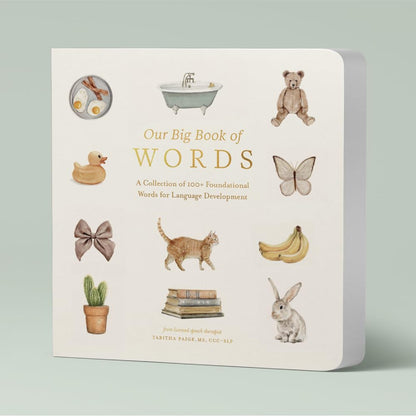 Our Big Book of First Words: A Collection of 100+ Foundational Words for Language Development (Tabitha Paige Children's Book Series)