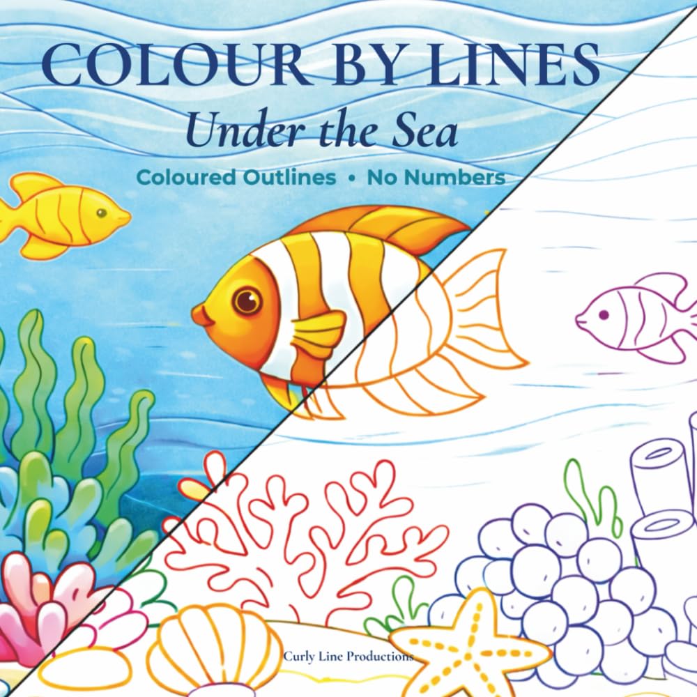 Colour By Lines – Under The Sea: Coloured Outlines, No Numbers