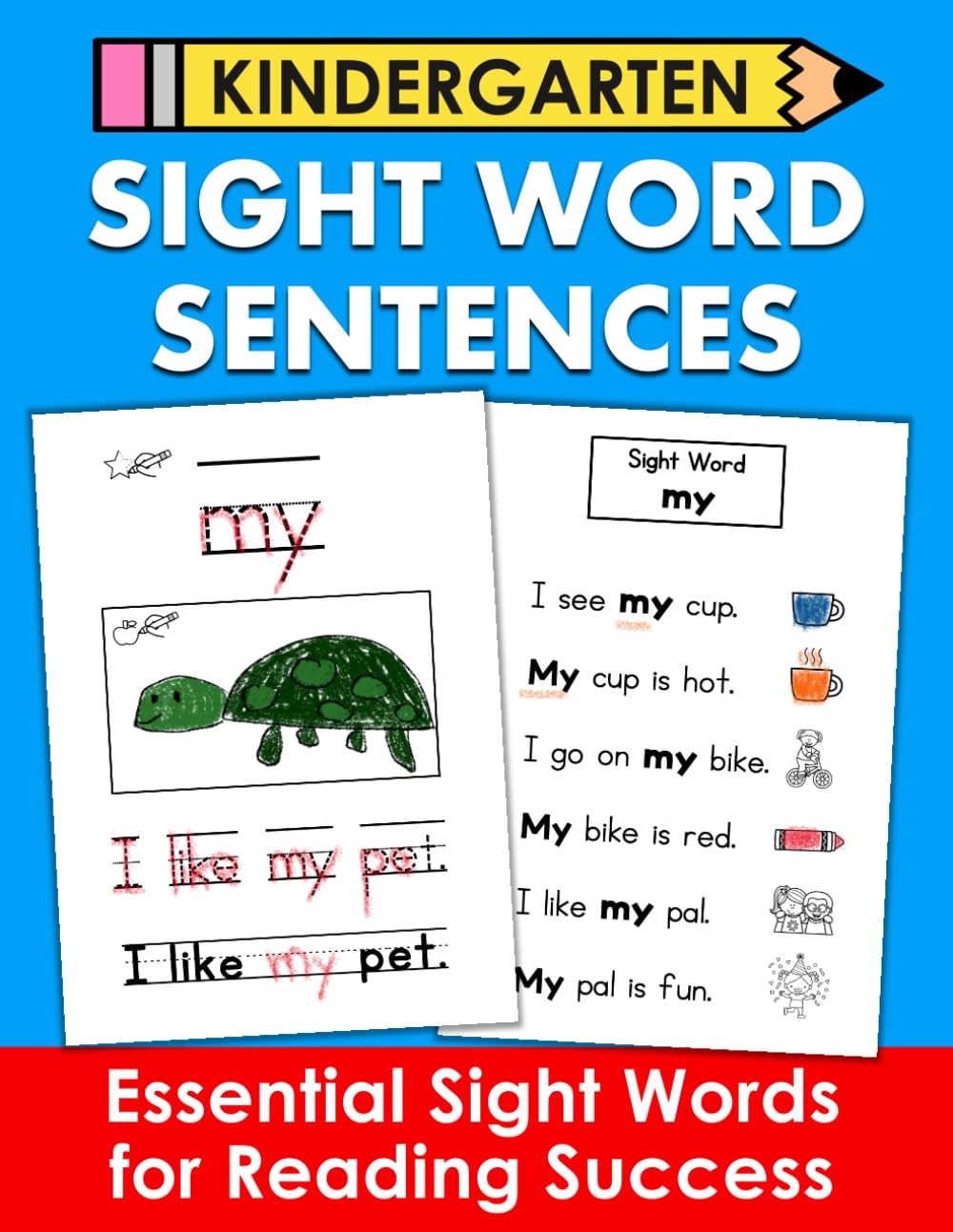 Kindergarten Sight Word Sentences Words to Know: Learn to Read and Write Sight Words Workbook Ages 4 to 6