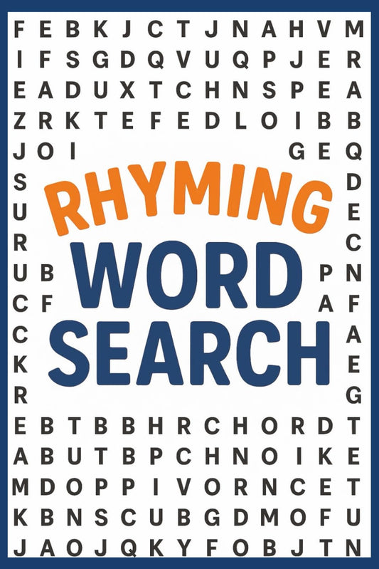 Rhyming Word Search Puzzle Book: Fun Brain Games with Rhyming Word Hunts!: Boost Brain Power with Rhyme-Focused Word Search Challenges