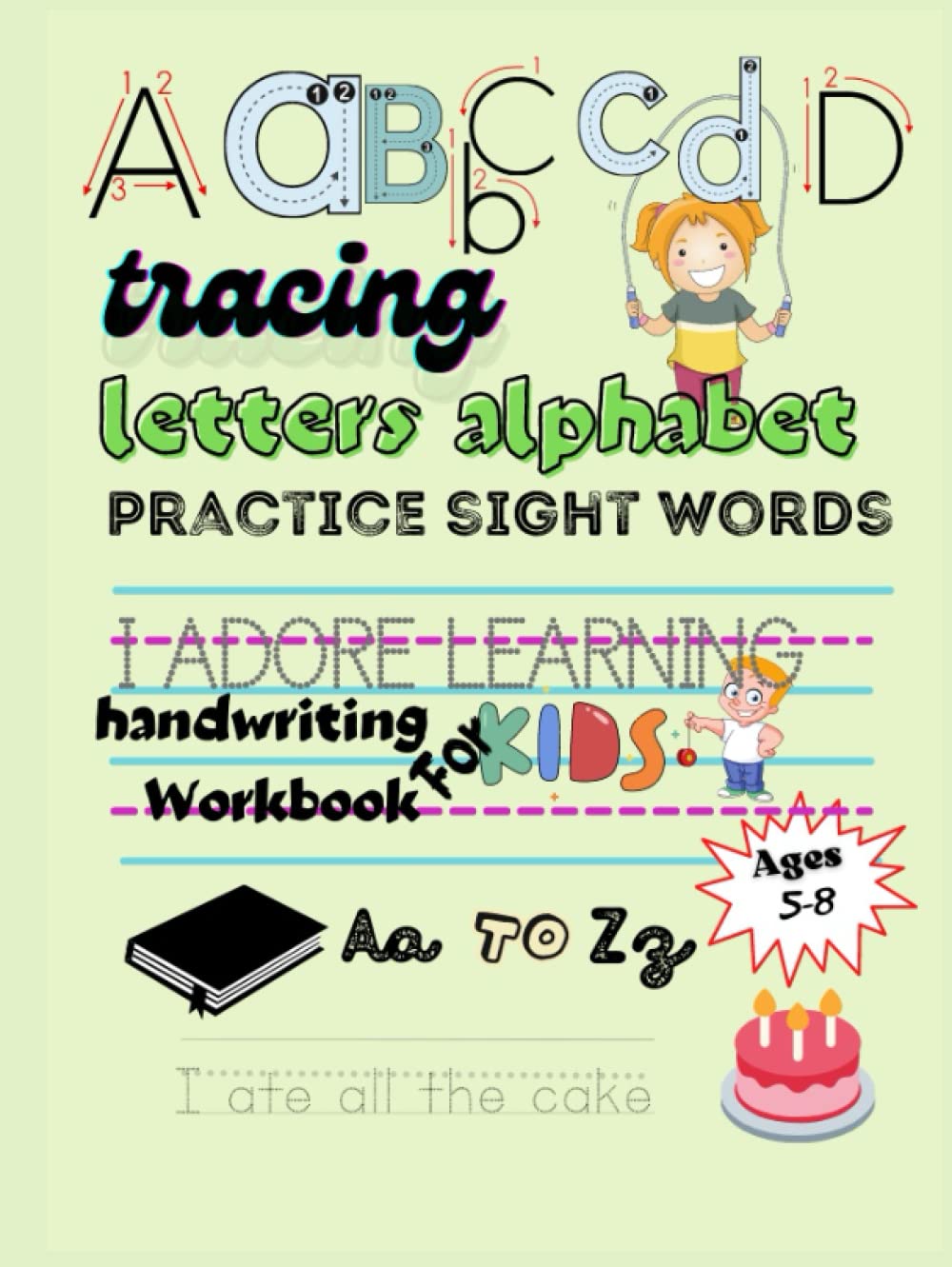Tracing Letters Alphabet & Practice Sight Words & Handwriting Workbook for Kids Ages 5-8: Activity Workbook (A-Z, a-z),Perfectly Sized at 8.5" x 11"/ Pages107