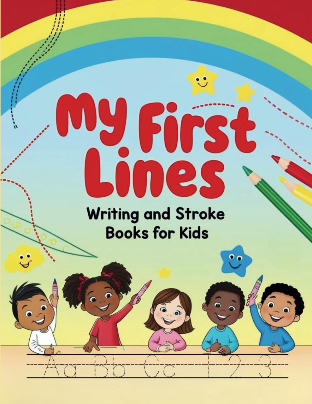First Lines: Writing and Stroke Books for Kids: Ages 2 to 5 | Practice Standing & Sleeping Lines, Curves, basic strokes, Alphabet, Numbers and Shapes Tracing | Fun Activities for Early Learners