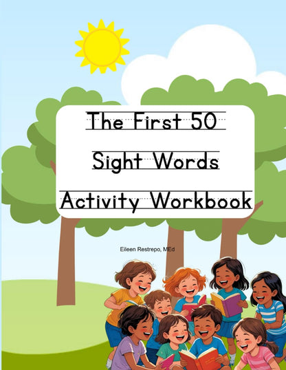 The First 50 Sight Words Activity Workbook (The First Hundred Sight Words for Kindergarten and First Grade)