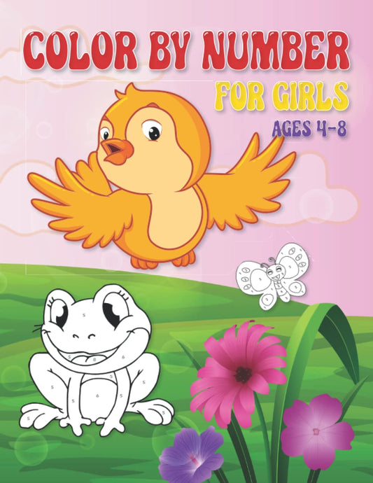 Color by Numbers for Girls Ages 4-8: A Great Way to Have Fun While Learning Numbers! (Rama Bradley's Activity Books for Toddlers and Preschoolers)