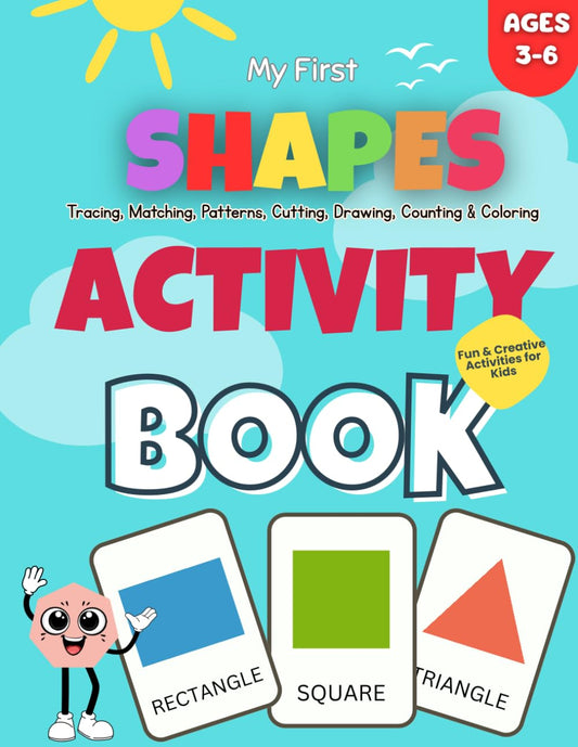 Shapes Activity Book for Kids: Tracing, Matching, Patterns, Cutting, Drawing, Counting & Coloring | Shape Recognition for Ages 3–6
