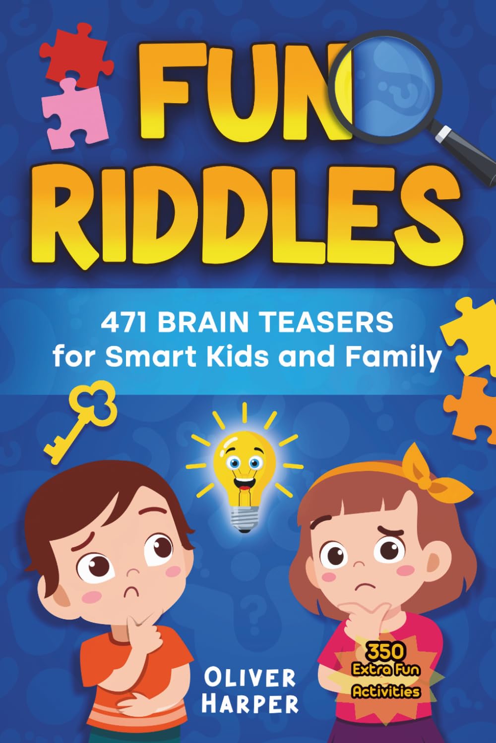 FUN RIDDLES: 471 Brain Teasers for Smart Kids & Family