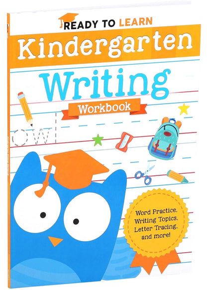 Ready to Learn: Kindergarten Writing Workbook: Word Practice, Writing Topics, Letter Tracing, and More!