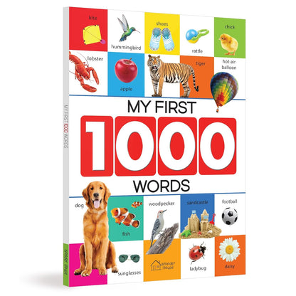 My First 1000 Words: Early Learning Picture Book to learn Alphabet, Numbers, Shapes and Colours, Transport, Birds and Animals, Professions, Opposite Words,