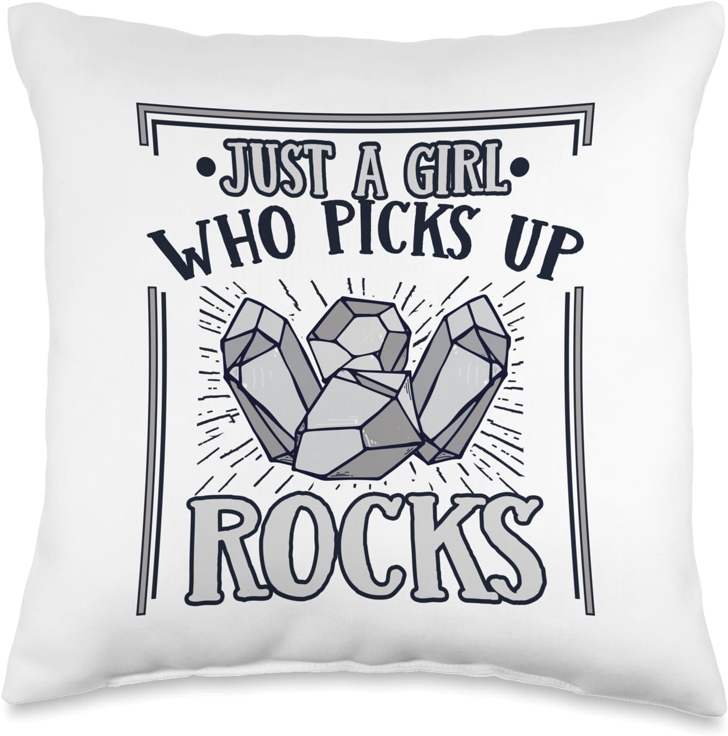 Best Rocks And Minerals Guide Kit Collection Gifts Just A Girl Who Picks Up Rocks Geologist Mineral Collector Throw Pillow, 16x16, Multicolor