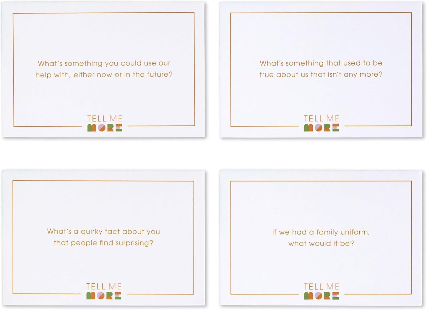 Tell Me More: A Conversation Starter Game of Questions to Deepen Connection