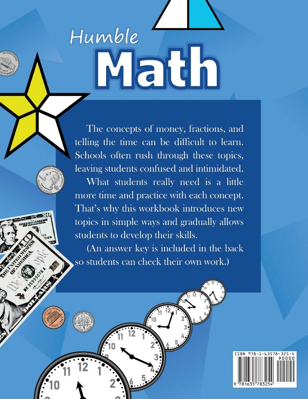 Humble Math – 100 Days of Money, Fractions, & Telling the Time: Workbook (With Answer Key): Ages 6-11 – Count Money (Counting United States Coins and ... – Grades K-4 – Reproducible Practice Pages