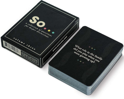 SO ... Cards: Deep Conversation Starter Cards Thoughtful & Engaging Question Card Games for All Occasions (Volume Two)