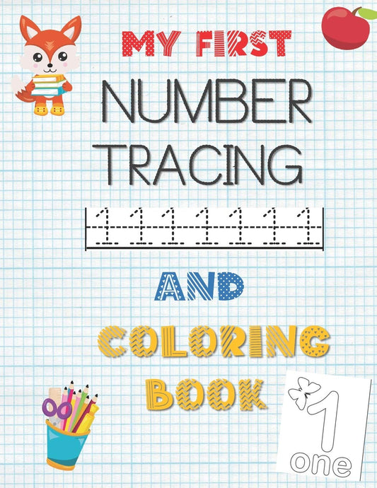 My First Number Tracing and Coloring Book: Learning To Write for Preschoolers: Number Tracing Books For kids Ages 3-5: Trace and Color Books For Kids ... Page So You Can Do Preschool Math at Home !