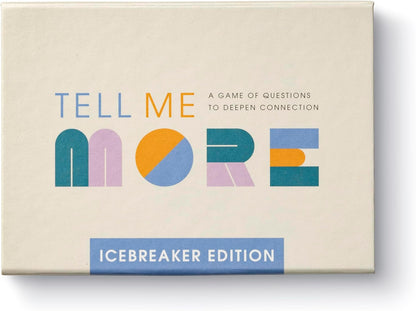 Tell Me More: A Conversation Starter Game of Questions to Deepen Connection