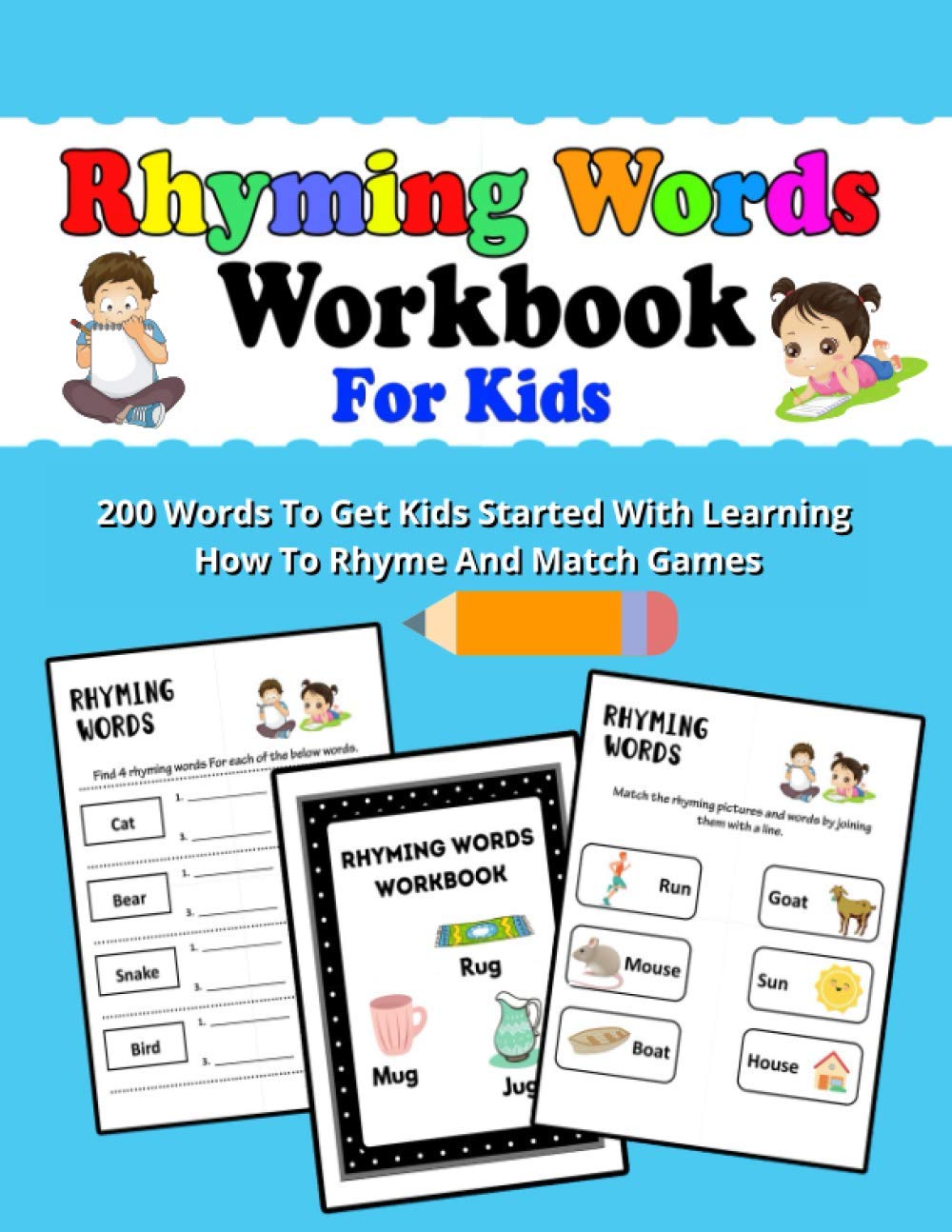 Rhyming Words Workbooks For Kids: Preschoolers And Kindergarten Rhyming Workbooks, Rhyming Workbooks For kids To Get Started With Learning How To Rhyme