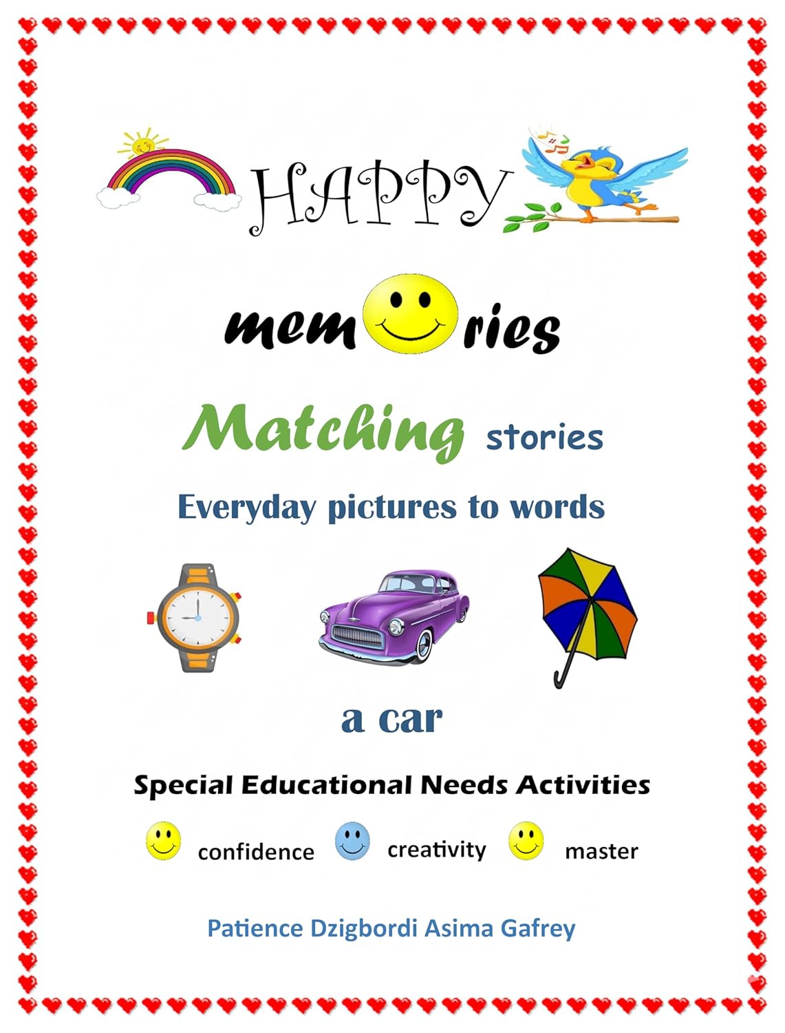 HAPPY memories : Matching stories Everyday pictures to words