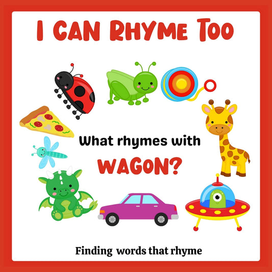 I Can Rhyme Too: A Fun Rhyming Word Game For Toddlers and Kindergarten Kids: Rhyming Books For Toddlers