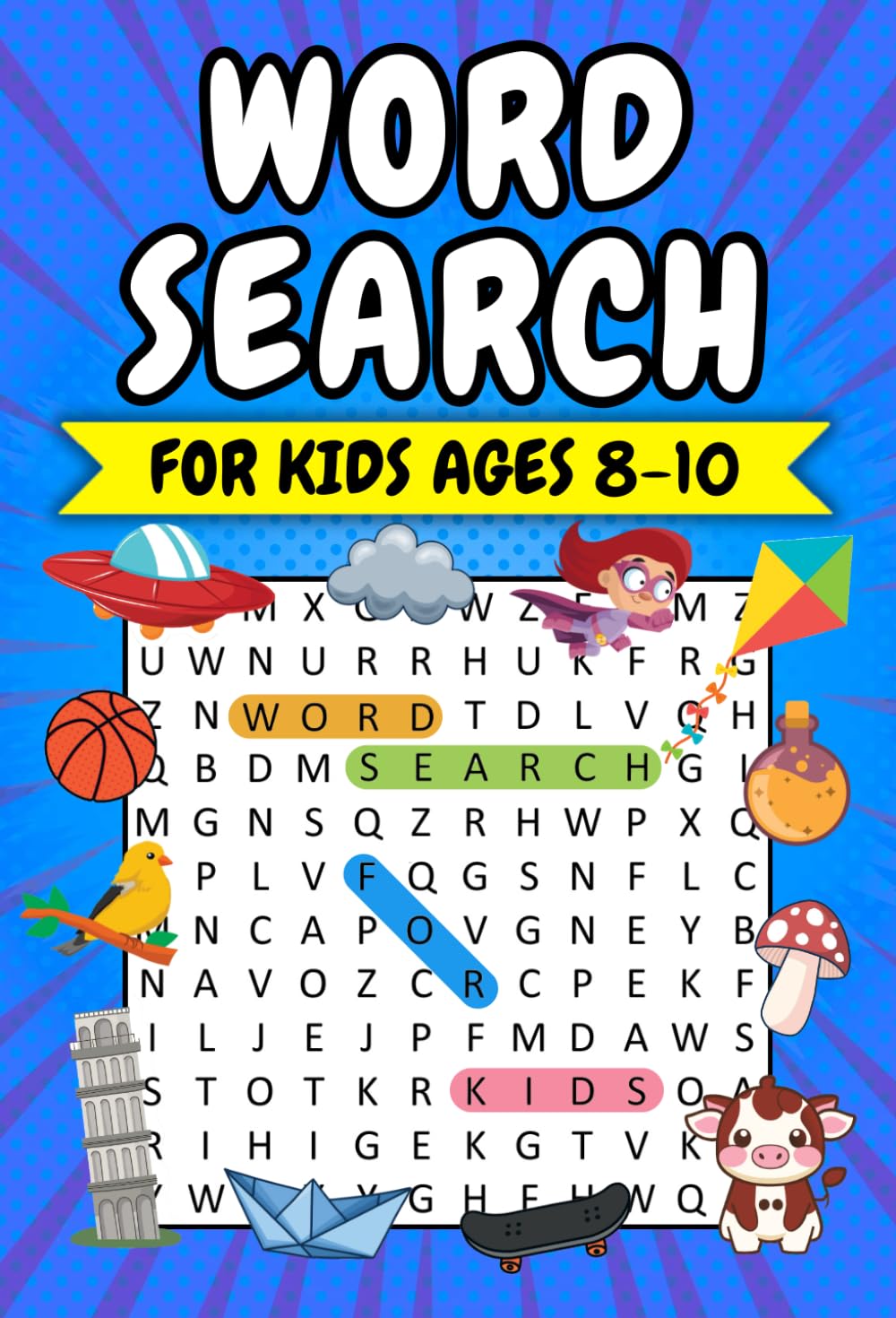 Word Search for Kids Ages 8-10: 100 Themed Puzzles with Illustrations for Learning and Fun – Boost Vocabulary and Discovery | Solutions Included