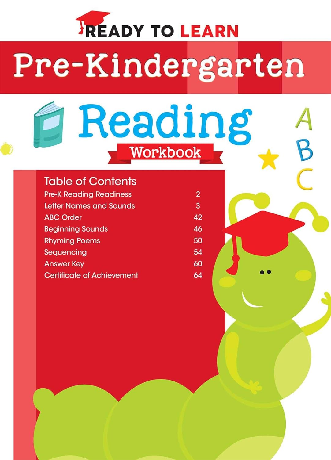 Ready to Learn: Pre-Kindergarten Reading Workbook: Beginning Sounds, Sequencing, Letter Practice, and More!