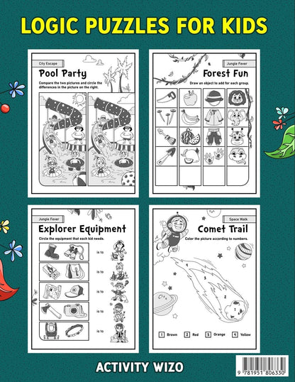 Logic Puzzles for Kids Ages 4-8: A Fun Educational Workbook To Practice Critical Thinking, Recognize Patterns, Sequences, Comparisons, and More!