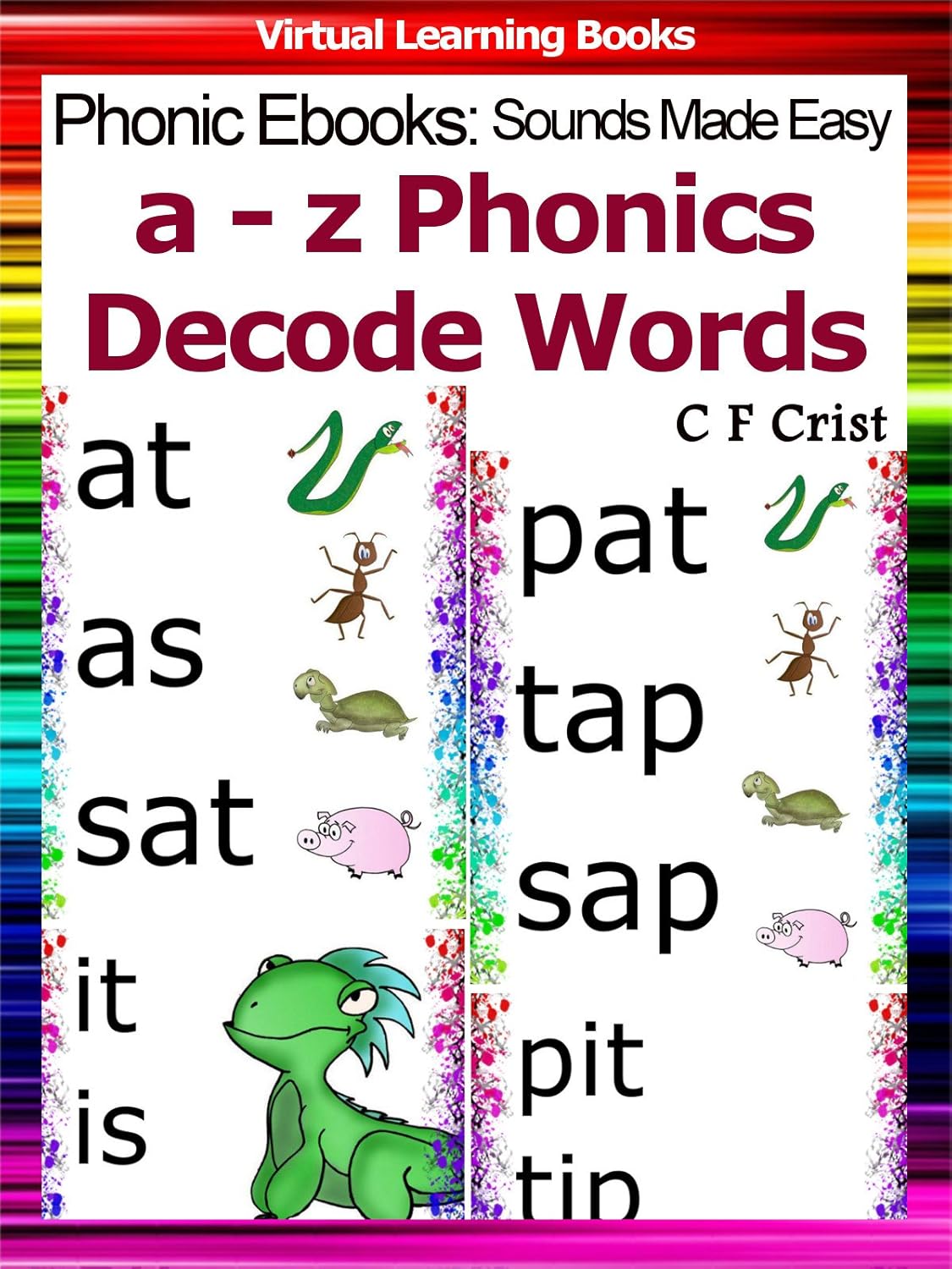 Phonic Flash Cards (a-z Decode (Read) Words) (Phonic Ebooks: Sounds Made Easy (Phonic Flash Cards For Children) Book 3)