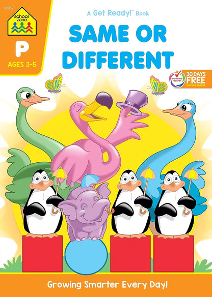 School Zone Same or Different Workbook: 32 Pages, Preschool, Kindergarten, Words, Letters, Colors, Matching, Compare and Contrast, Ages 3 to 5 (Get Ready! Book Series)