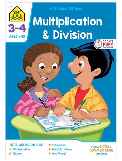 School Zone Multiplication & Division Workbook: 32 Pages, 3rd Grade, 4th Grade, Estimation, Word Problems, Ages 8 to 10 (I Know It! Book Series)