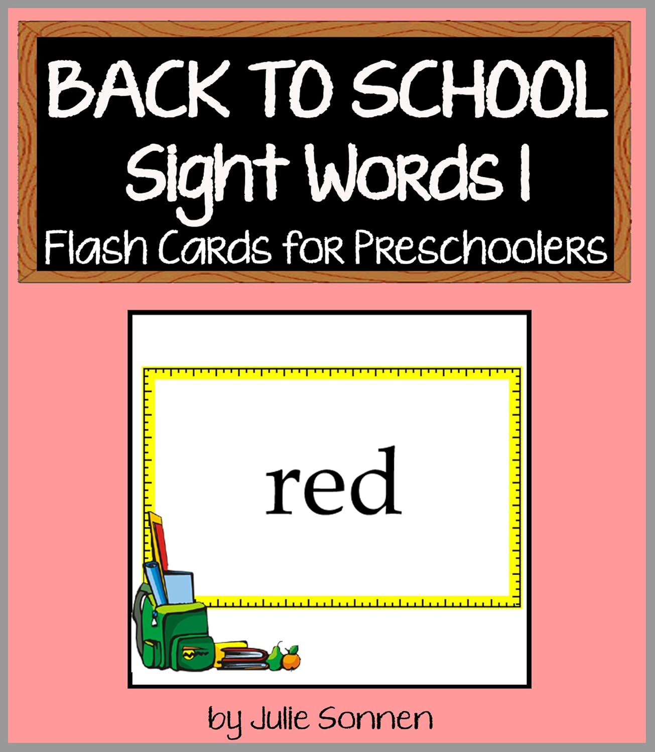 Back to School Sight Words 1 - Flash Cards for Preschoolers (Back to School Sight Words for New Readers)