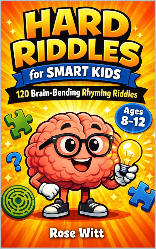 Hard Riddles for Smart Kids: 120 Brain-Bending Rhyming Riddles