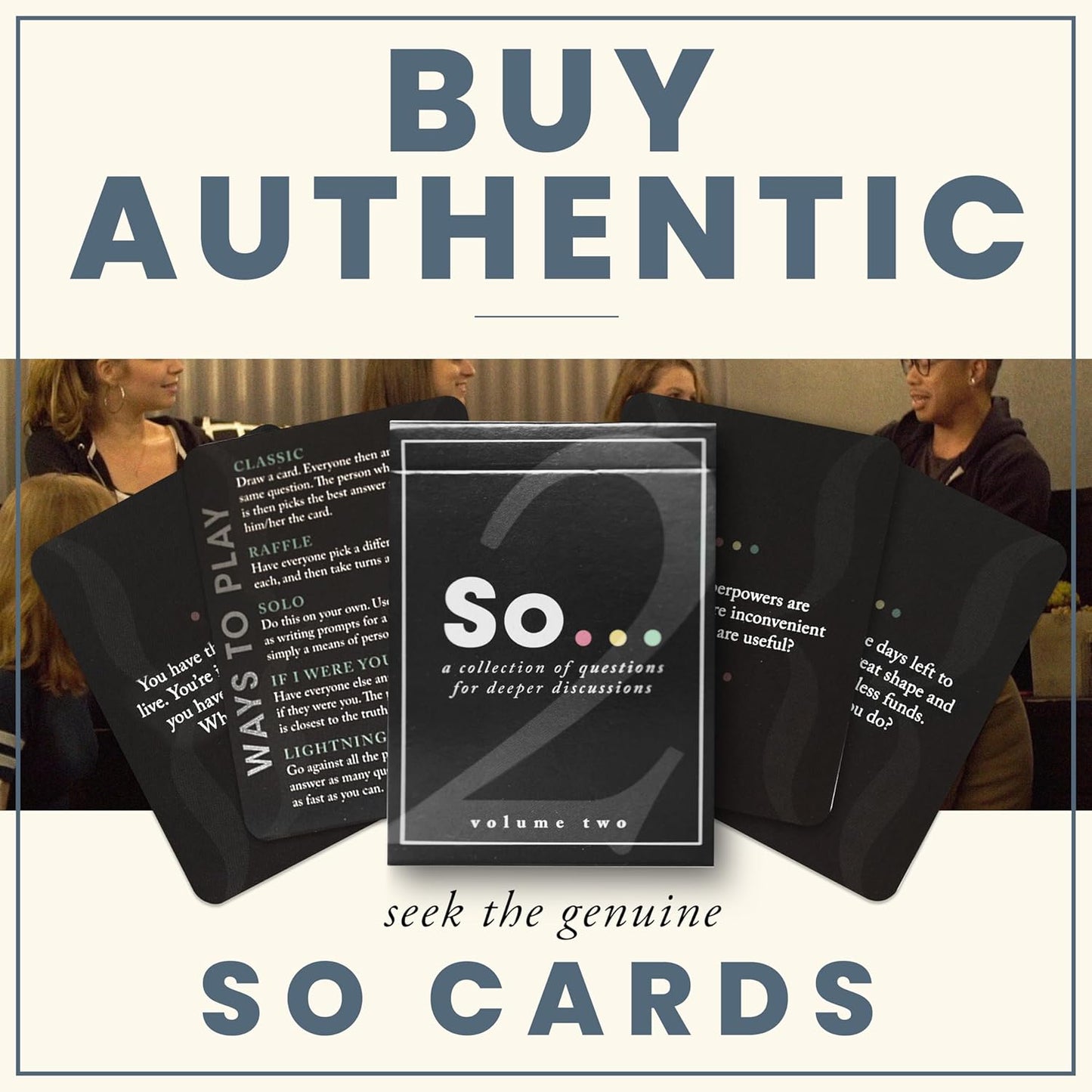 SO ... Cards: Deep Conversation Starter Cards Thoughtful & Engaging Question Card Games for All Occasions (Volume Two)