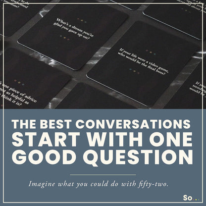 SO ... Cards: Deep Conversation Starter Cards Thoughtful & Engaging Question Card Games for All Occasions (Volume Two)